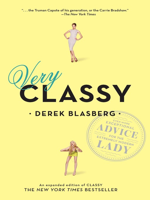 Title details for Very Classy by Derek Blasberg - Available